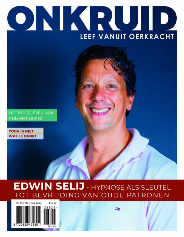 Edwin Selij, Hans Kloosterman, Sofie Missiaen, Onkruid Magazine, Onkruid, Onkruid tijdschrift, Ivonne Sprok, SPROX Concepts, Hét tijdschrift voor persoonlijke groei, Hypnose, Yoga